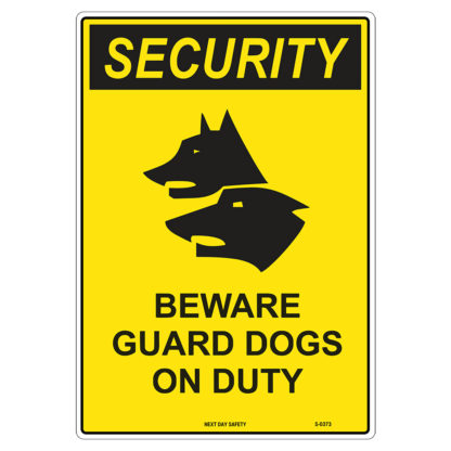 Beware Guard Dogs On Duty Security Sign