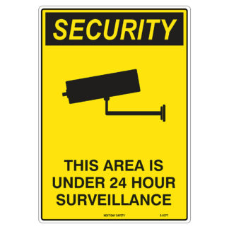 This Area Is Under 24H Surveillance Security Sign