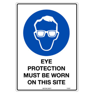 Eye Protection Must Be Worn On This Site Mandatory Sign