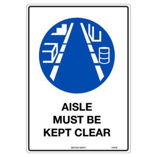 Aisle Must Be Kept Clear Mandatory Sign