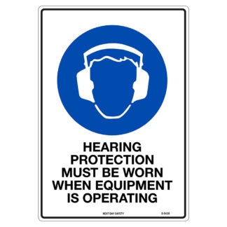 Hearing Protection Must Be Worn When Equipment Is Operating