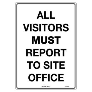 All Visitors To Site Office Sign