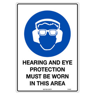Hearing And Eye Protection Must Be Worn In This Area Mandatory Sign