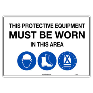This Protective Equipment Must Be Worn In This Area Mandatory Sign