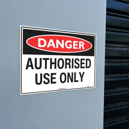 Danger Authorised Use Only Sign - Image 2
