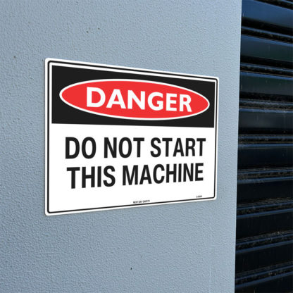 Danger Do Not Start This Machine Sign - Image 2