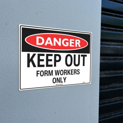 Danger Keep Out Form Workers Only Sign - Image 2
