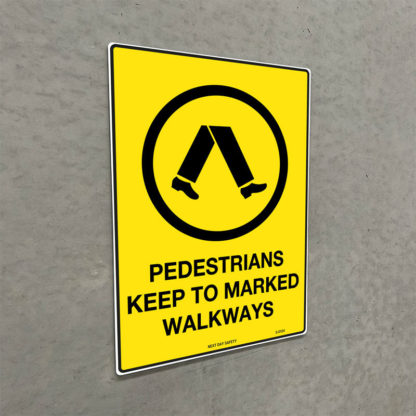 Pedestrians Keep to Marked  Walkways Sign - Image 2