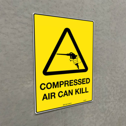 Warning Compressed Air Can Kill Sign - Image 2