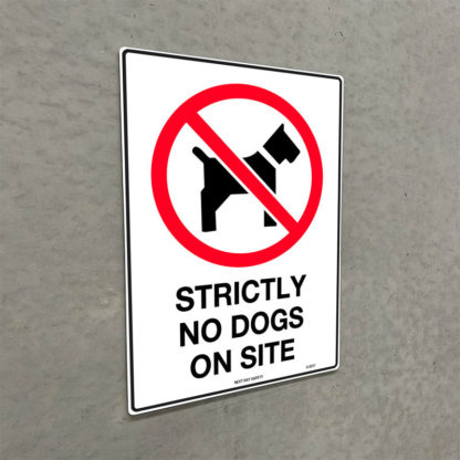 Strictly No Dogs On Site Prohibition Sign - Image 2