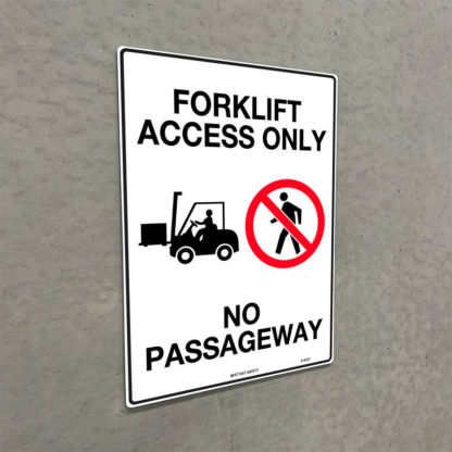 Forklift Access Only No Passageway Prohibition  Sign - Image 2