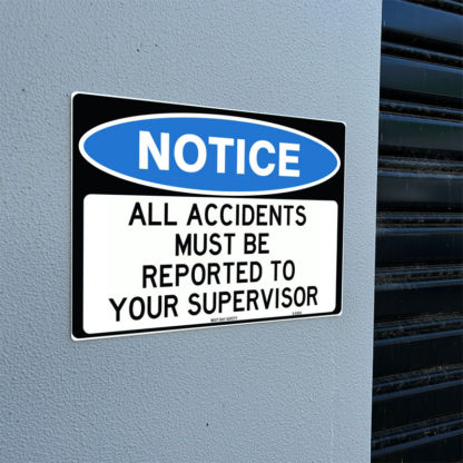 All Accidents Must Be Reported To Your Supervisor Notice Sign - Image 2