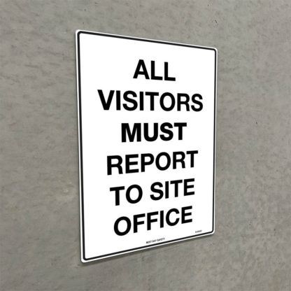 All Visitors To Site Office Sign - Image 2