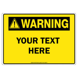 Customisable Warning Sign