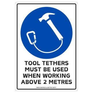 Tool Tethers Must Be Used When Working Above 2 Metres Sign