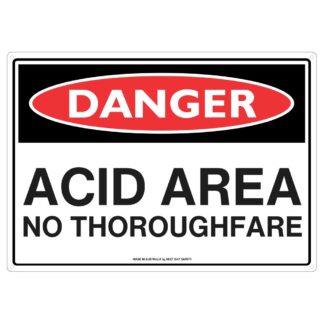 Danger Acid Area No Thoroughfare Safety Sign