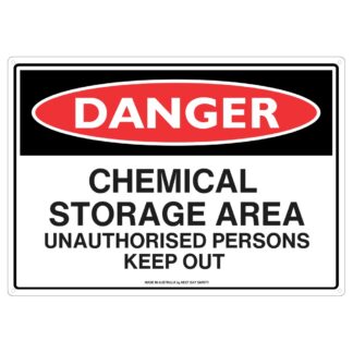 Danger Chemical Storage Area Unauthorised Persons Keep Out Sign