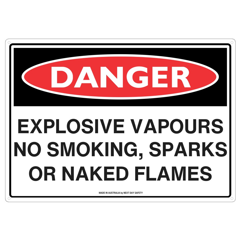 Danger Explosive Vapours No Smoking, Sparks Or Naked Flames Sign