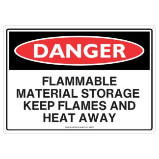Danger Flammable Material Storage Sign - Keep Flames And Heat Away