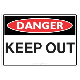 Danger Keep Out Safety Sign