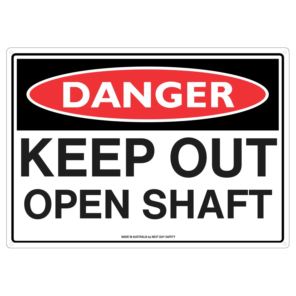 Danger Keep Out Open Shaft Safety Sign