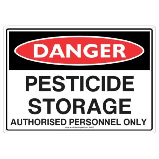 Danger Pesticide Storage Authorised Personnel Only Sign