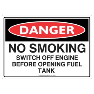 Danger No Smoking Switch Off Engine Before Opening Fuel Tank Sign
