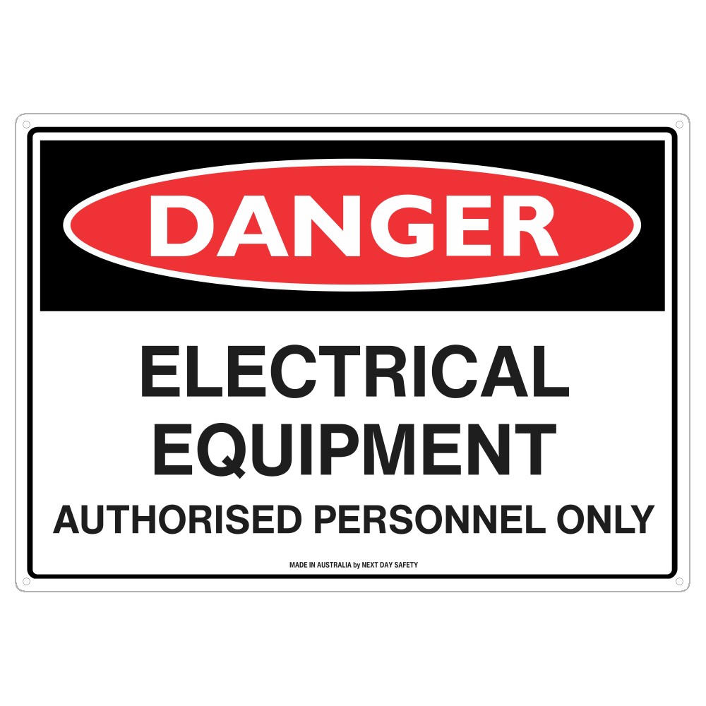 Danger Electrical Equipment Authorised Personnel Only Sign