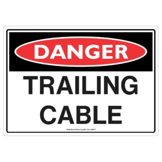 Danger Trailing Cable Safety Sign