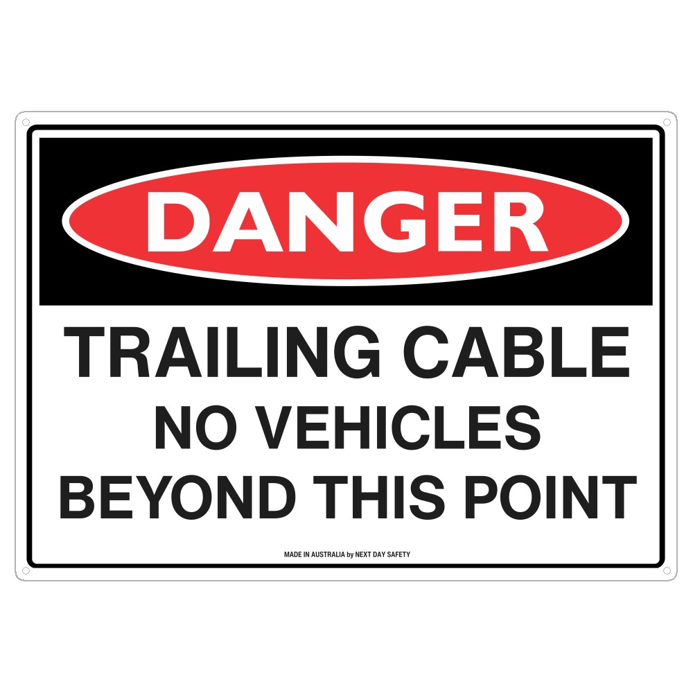 Danger Trailing Cable No Vehicles Beyond This Point Sign