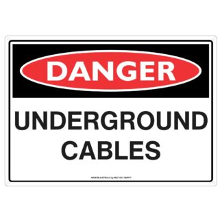 Danger Underground Cables Safety Sign