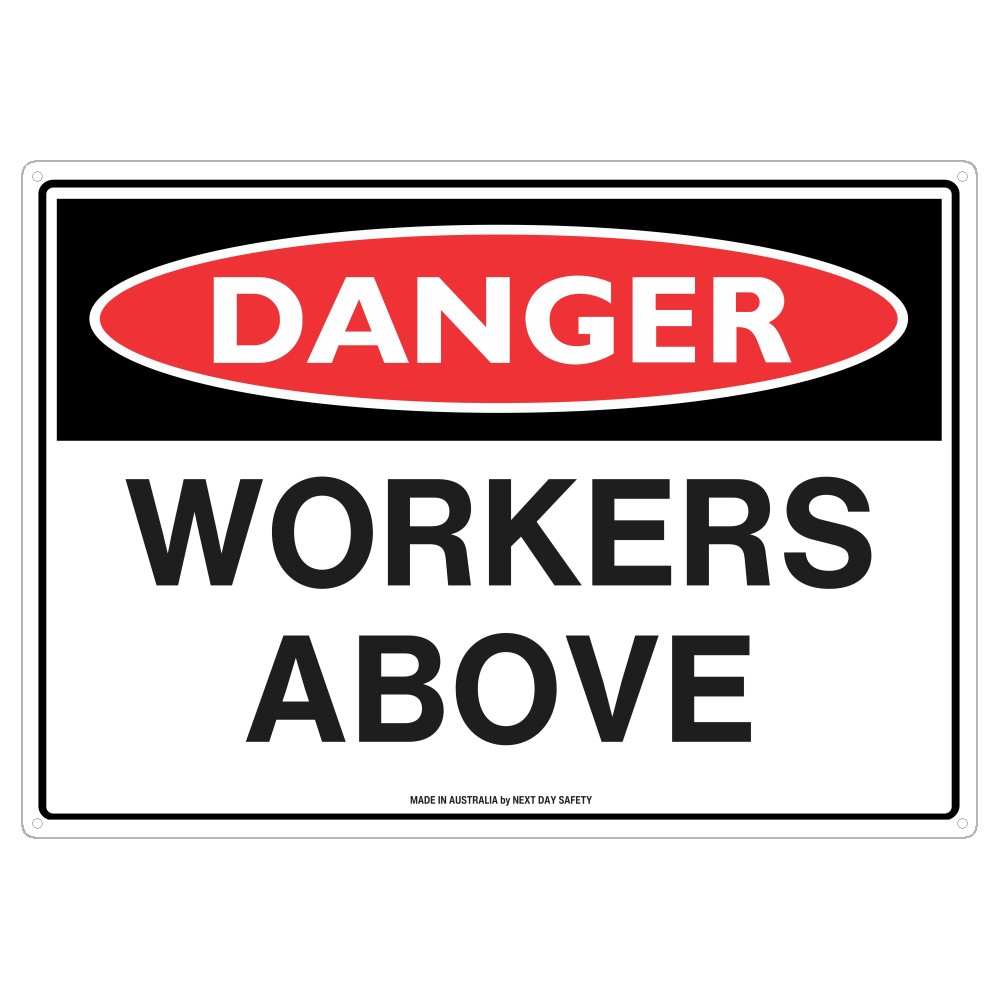 Danger Workers Above Safety Sign