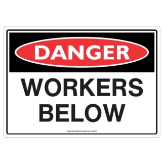 Danger Workers Below Safety Sign