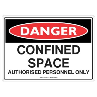 Danger Confined Space Authorised Personnel Only Sign