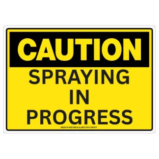 Caution Spraying In Progress Sign