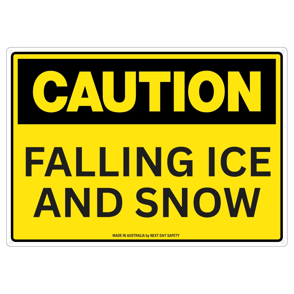 Caution Falling Ice And Snow Sign