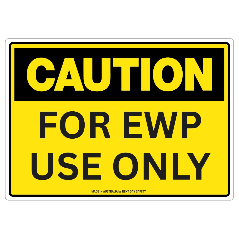 Caution For EWP Use Only Safety Sign