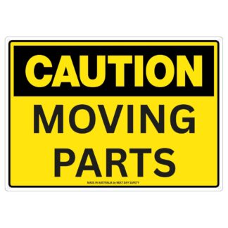 Caution Moving Parts Safety Sign