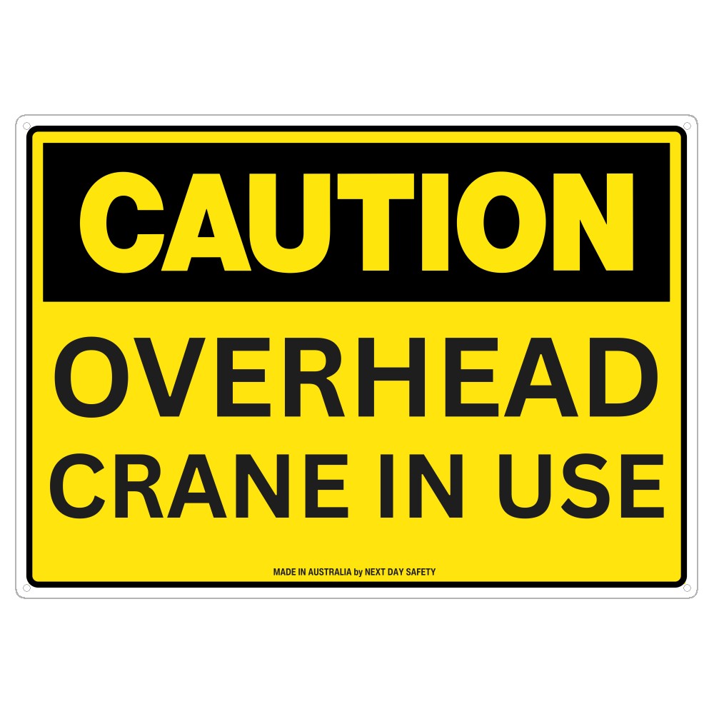 Caution Overhead Crane In Use Safety Sign