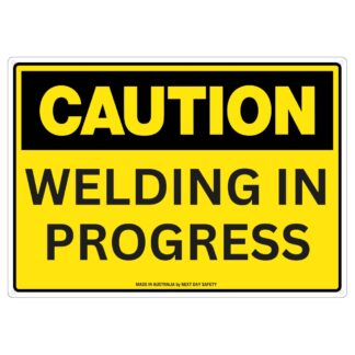 Caution Welding In Progress Safety Sign