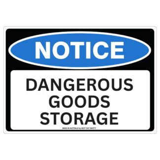 Notice Dangerous Goods Storage Sign