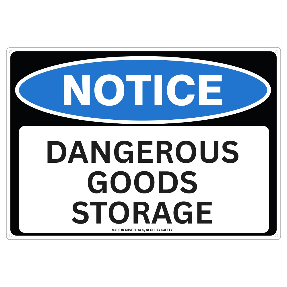 Notice Dangerous Goods Storage Sign