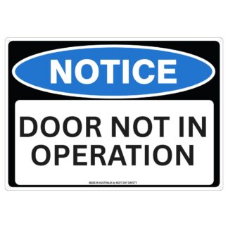 Notice Door Not In Operation Safety Sign