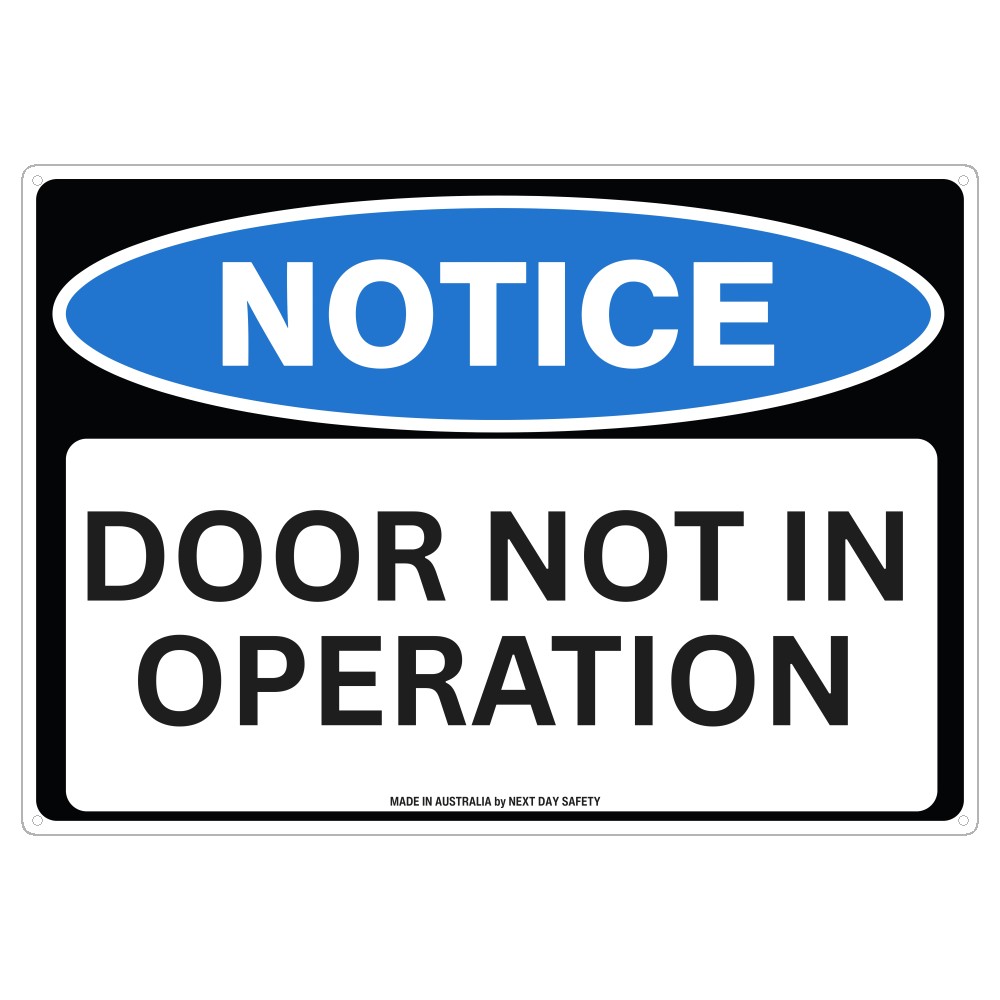 Notice Door Not In Operation Safety Sign