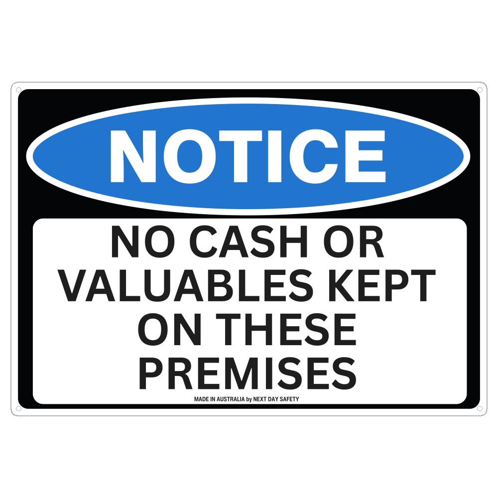 Notice No Cash Or Valuables Kept On These Premises Sign