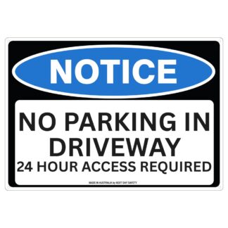 Notice No Parking In Driveway 24 Hour Access Required Sign