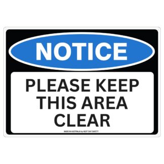 Notice Please Keep This Area Clear Sign