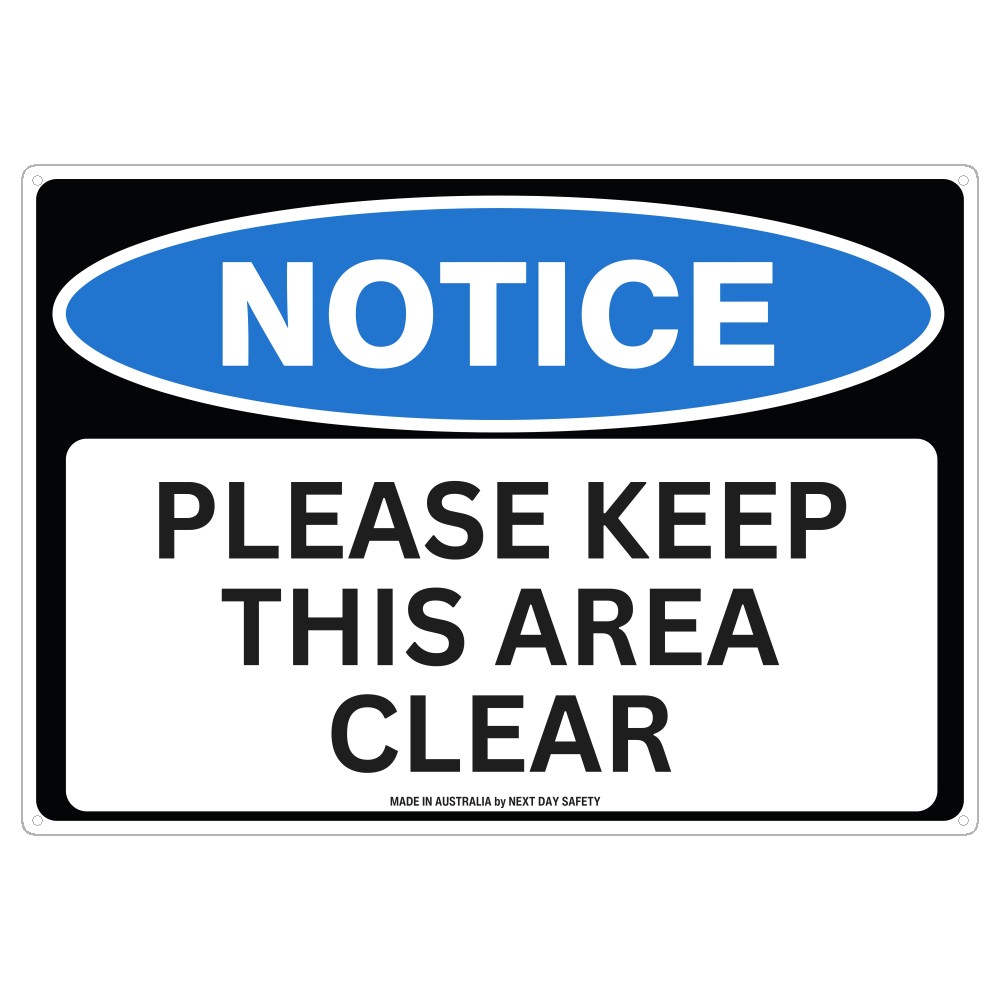 Notice Please Keep This Area Clear Sign