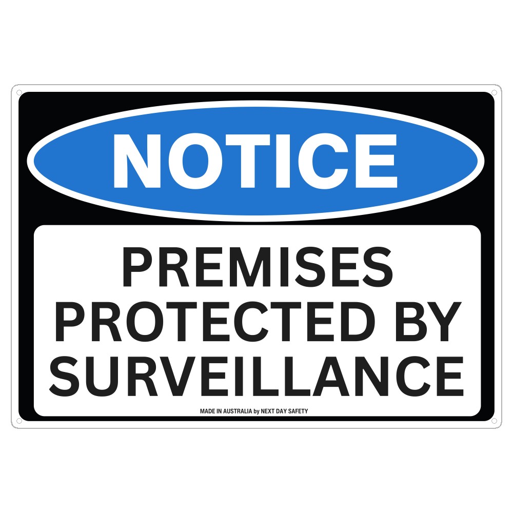 Notice Premises Protected By Surveillance Sign