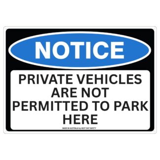 Notice Private Vehicles Are Not Permitted To Park Here Sign